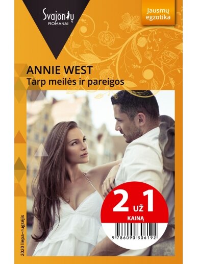 Annie West. Tarp meilės ir pareigos (2020 liepa–rugsėjis)