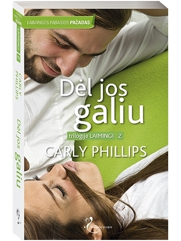 Carly Phillips. Dėl jos galiu (2 knyga)