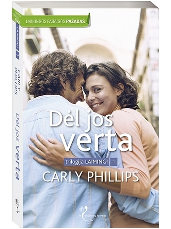 Carly Phillips. Dėl jos verta (1 knyga)