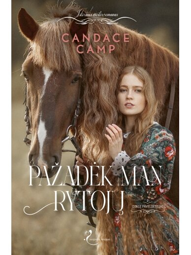 Candace Camp. Pažadėk man rytojų (Antra knyga)