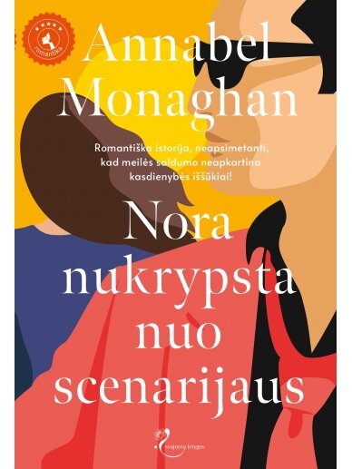 Annabel Monaghan. Nora nukrypsta nuo scenarijaus (Knyga su defektais)