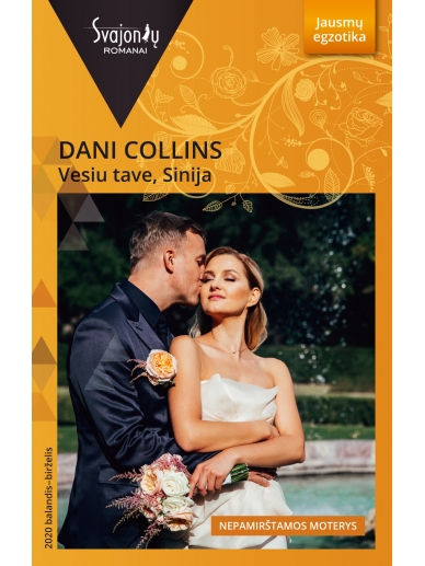 Dani Collins. Vesiu tave, Sinija (2020 balandis-birželis)