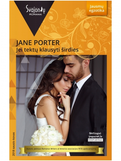 Jane Porter. Jei tektų klausyti širdies (2018 sausis–kovas)