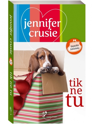 Jennifer Crusie. Tik ne tu