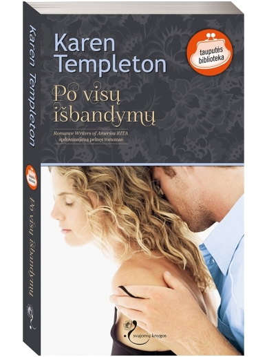 Karen Templeton. Po visų išbandymų