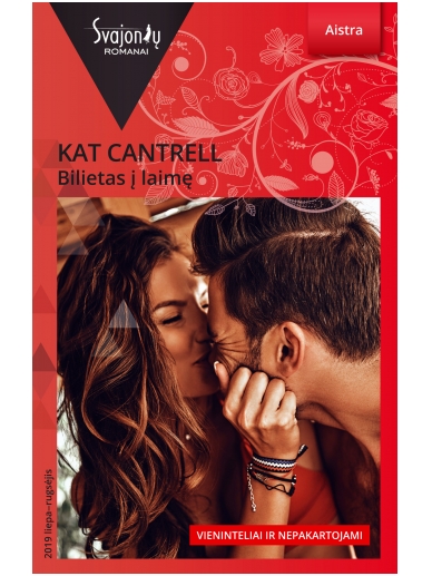Kat Cantrell. Bilietas į laimę (2019 liepa-rugsėjis)