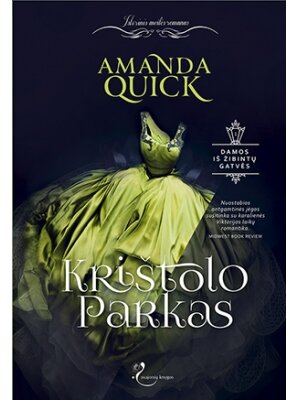 Amanda Quick. Krištolo Parkas (Pirma knyga) (Knyga su defektais)