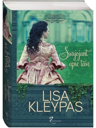 Lisa Kleypas. Svajojant apie tave