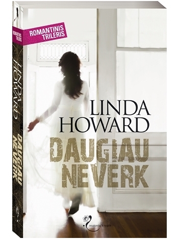 Linda Howard. Daugiau neverk