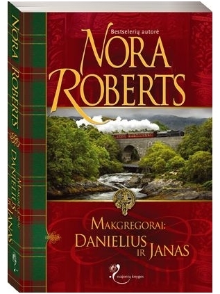 Nora Roberts.Makgregorai: Danielius ir Janas