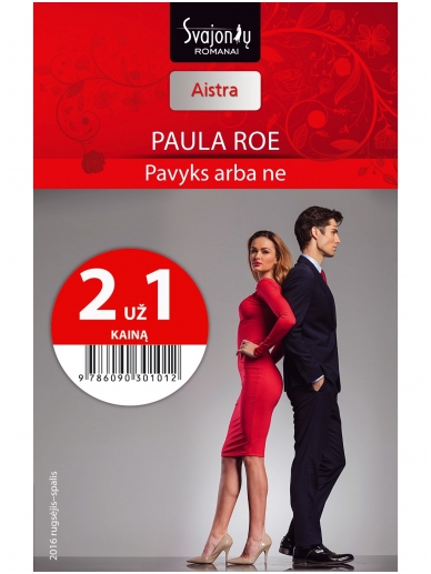 Paula Roe. Pavyks arba ne (2016 rugsėjis–spalis)