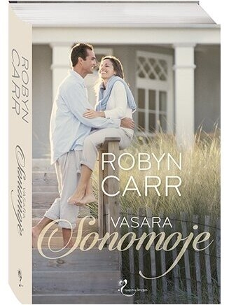 Robyn Carr. Vasara Sonomoje