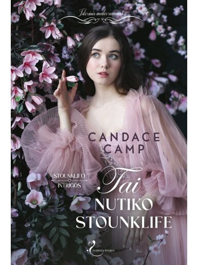 Candace Camp. Tai nutiko Stounklife (Pirma knyga)