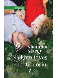 Shannon Stacey. Niekam tavęs neatiduosiu (Trečia knyga) (Knyga su defektais)