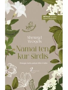 Sherryl Woods. Namai ten, kur širdis (Knyga su defektais)