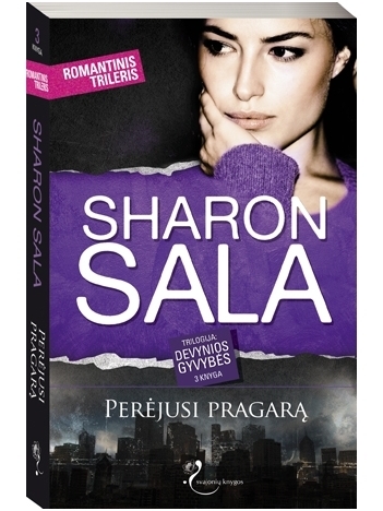 Sharon Sala. Perėjusi pragarą (3 knyga)