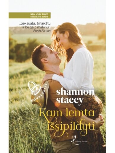 Shannon Stacey. Kam lemta išsipildyti (Penkta knyga) (Knyga su defektais)