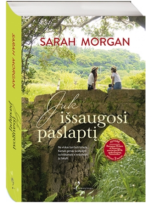 Sarah Morgan. Juk išsaugosi paslaptį